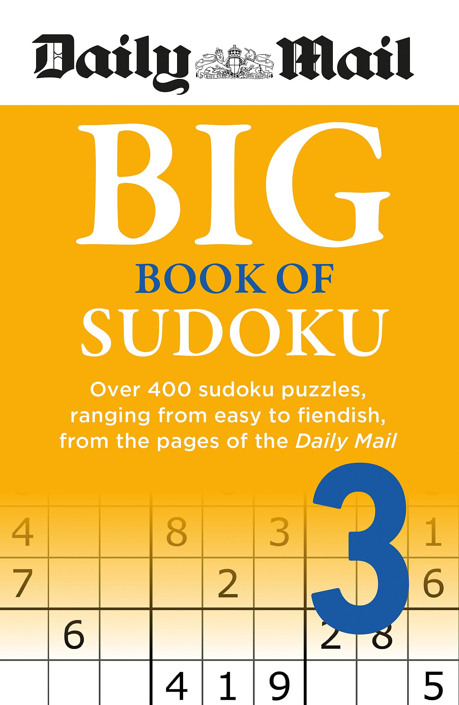 Daily Mail Big Book of Sudoku Volume 3: Over 400 sudokus, ranging from