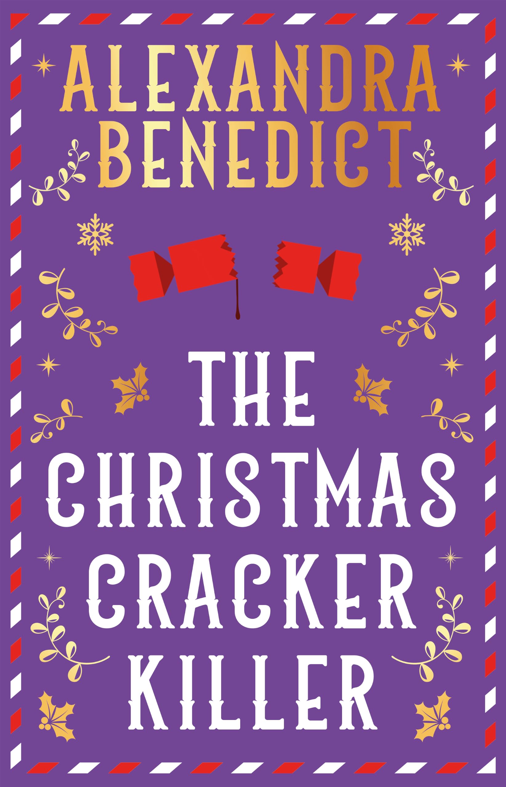 The Christmas Cracker Killer: The new fiendishly clever Christmas mystery from the bestselling author of Murder on the Christmas Express