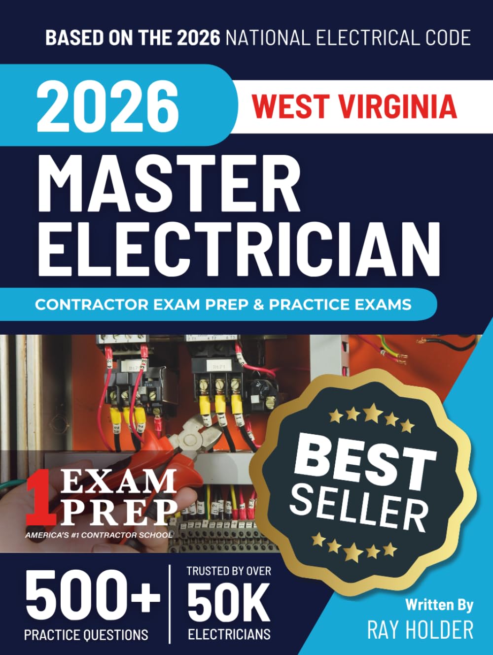West Virginia 2026 Master Electrician Exam Prep and Study Guide: 12 Practice Exams + 2 Full Final Exams: Trusted by 50k Electricians