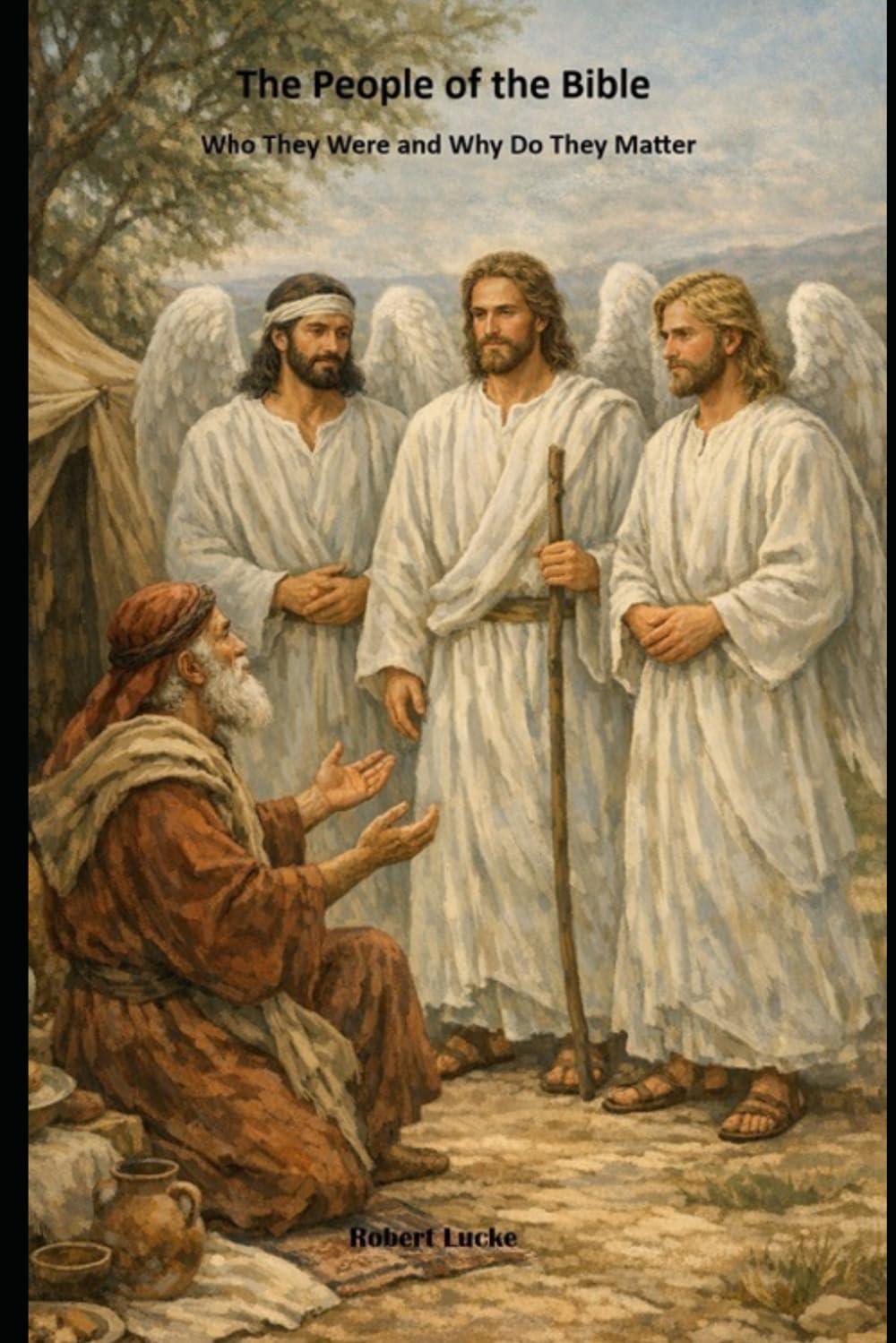 The People of the Bible: Who Were They and Why Do They Matter