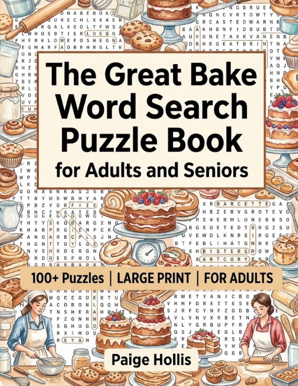 The Great Bake Word Search Puzzle Book For Adults And Seniors