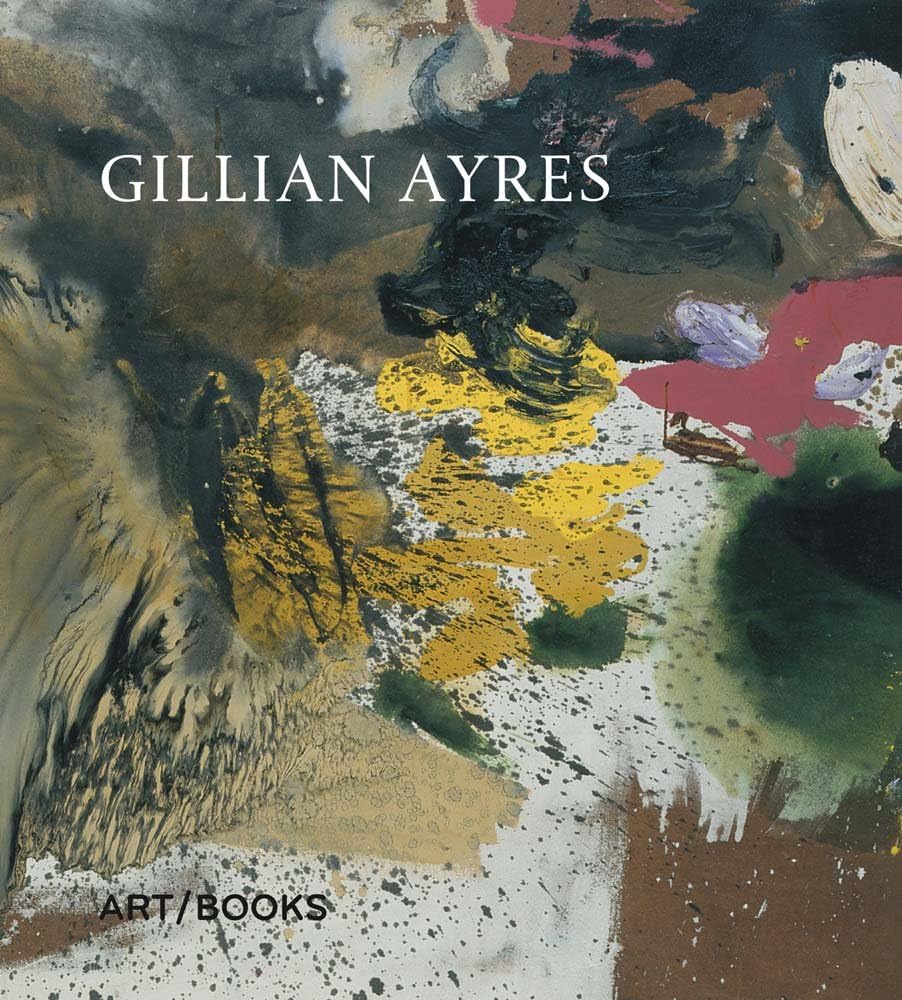 Gillian Ayres Hardcover – 6 April 2017