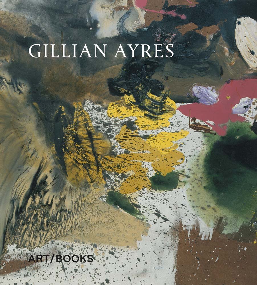 Gillian Ayres Hardcover – 6 April 2017