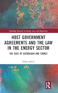 Host Government Agreements and the Law in the Energy Sector (Routledge Research in Energy Law and Regulation)
