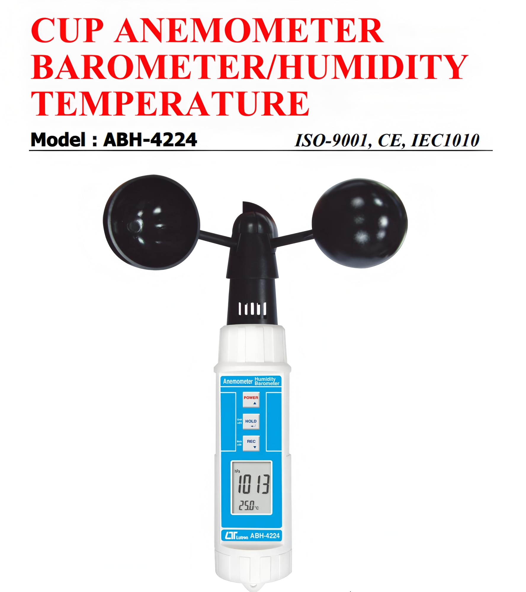 i-POOK CUP ANEMOMETER BAROMETER/HUMIDITY TEMPERATURE ABH-4224 Anemometer, Barometer, Humidity, and Temperature Meter m/s: 0.9 to 35.0 m/s, Resolution: 0.1 m/s High quality made in Taiwan