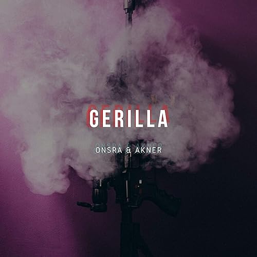 Gerilla By Onsra Akner On Amazon Music Amazon Com