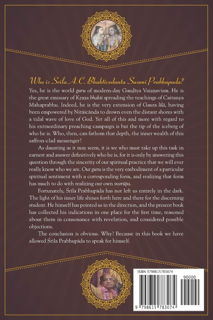 O My Friend! O My Friend!: Exploring the Inner Life of His Divine Grace A.C. Bhaktivedanta Swami Prabhupāda