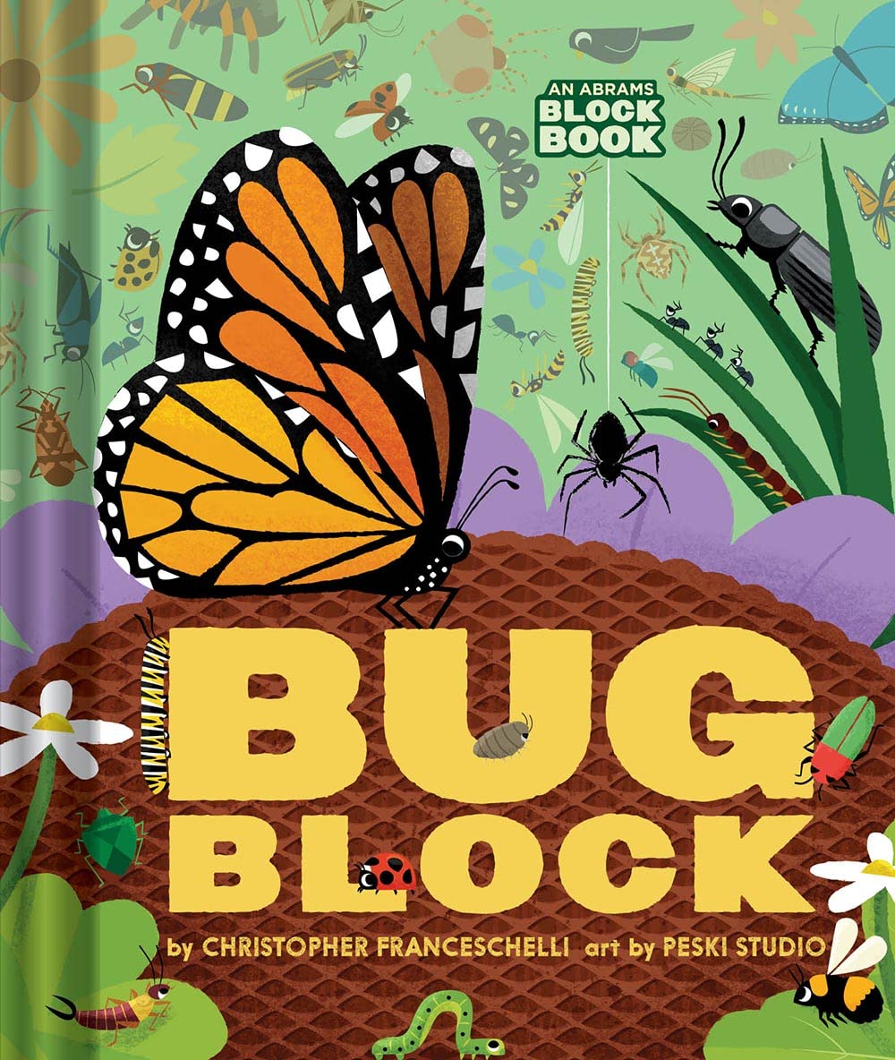 Bugblock An Abrams Block Book by Christopher Franceschelli 9781419760624