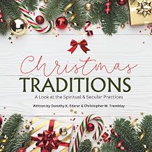 Christmas Traditions: A Look at the Spiritual & Secular Practices