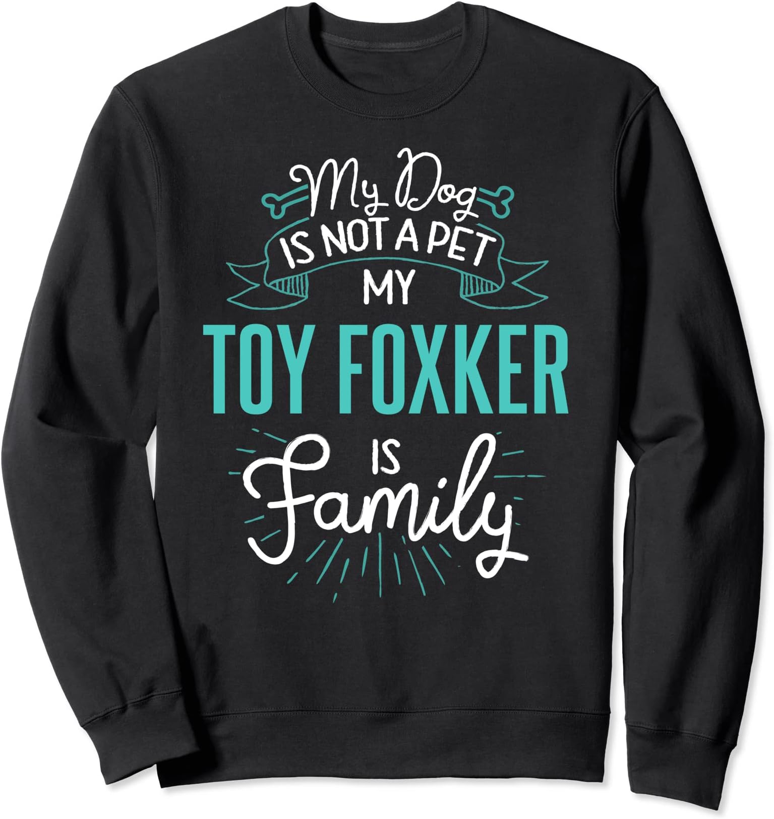 Cute Toy Foxker Shirt Family Dog Gift for Women Men Sweatshirt
