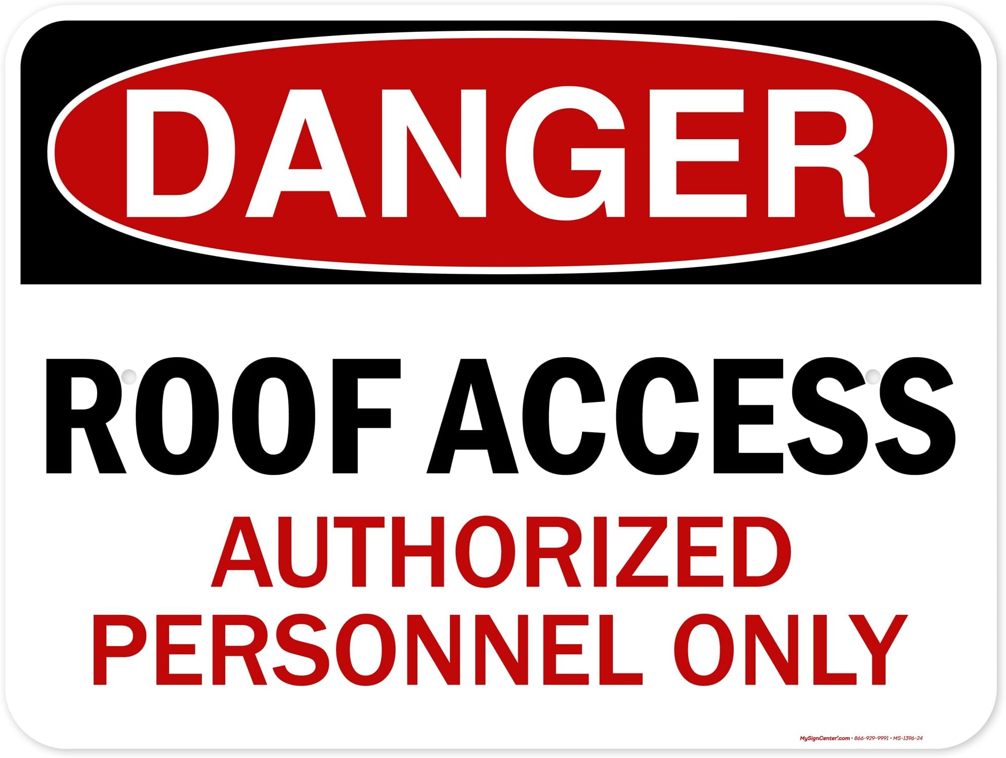 Danger Roof Access Authorized Personnel Only Sign, 18x24 Inches, 55 mil thick HDPE (high density polyethylene), Made in USA by My Sign Center