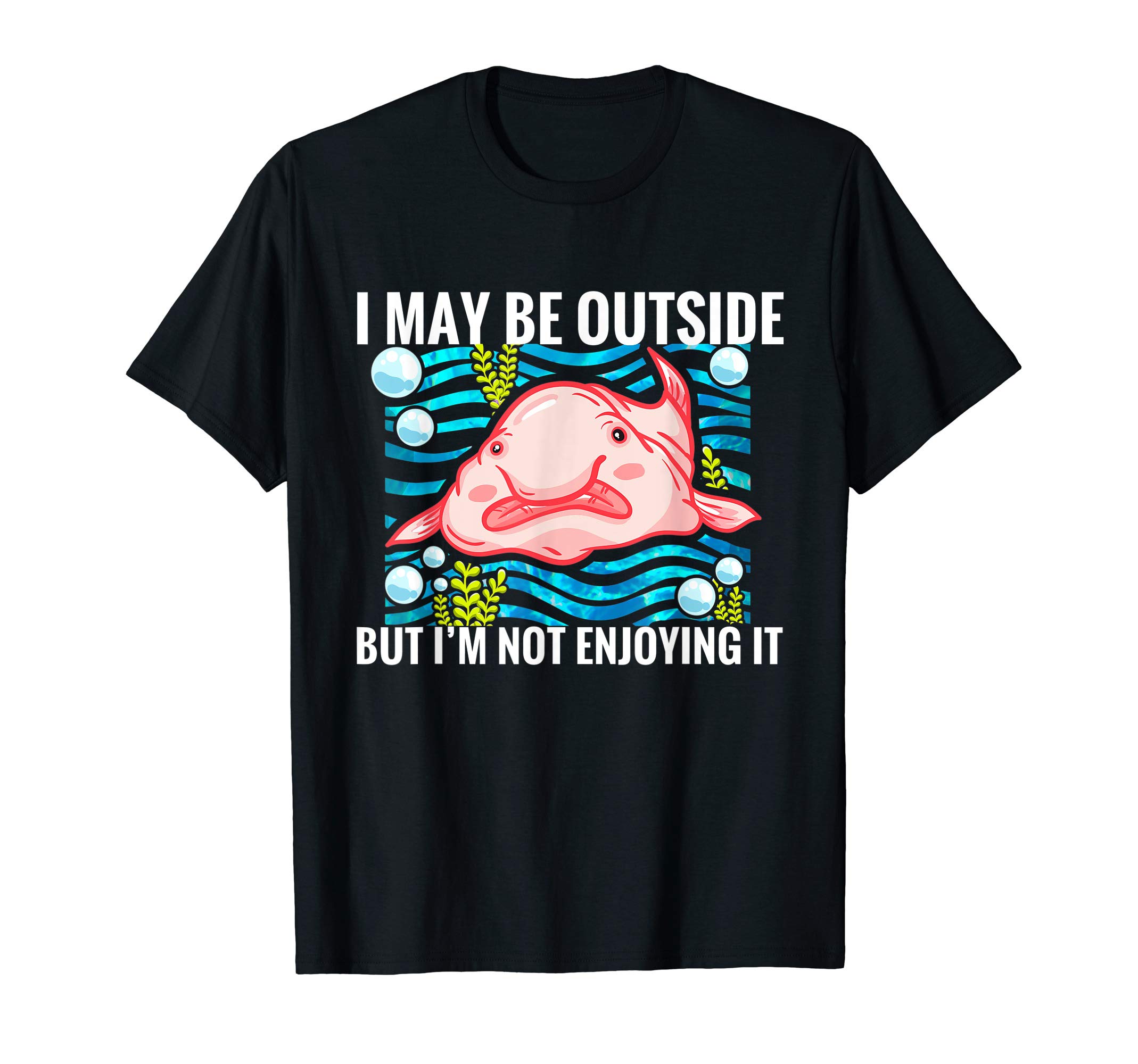 Blobfish Gift Funny Introvert Outside Ocean Fish Sarcastic T-Shirt