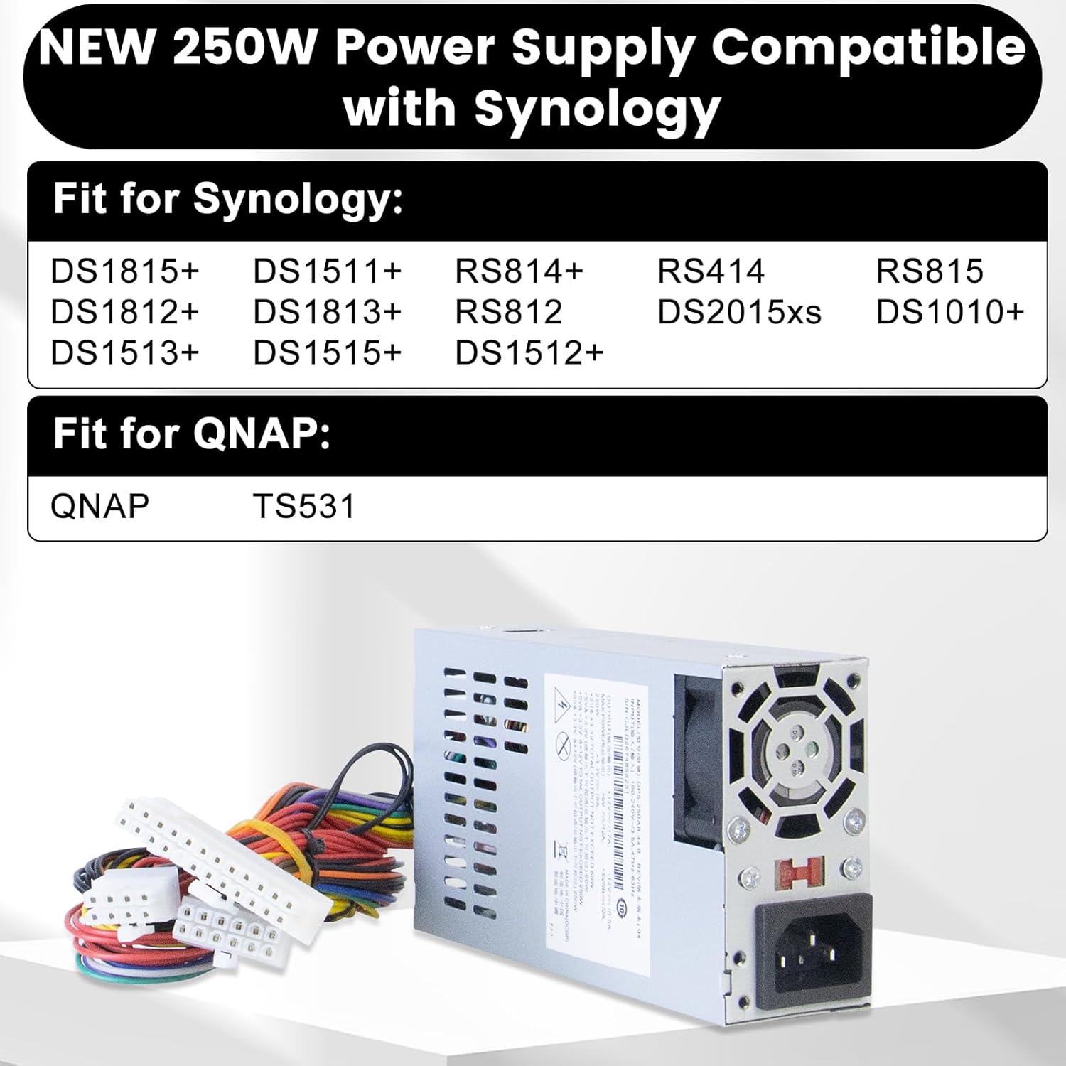 LXun Upgrade NEW 250W DPS-250AB-44B Power Supply Compatible with Synology DS1815+ 250W Power Supply DS1812+ DS1513+ DS1512+ DS1511+ DS1813+ DS1515+ RS814 +RS815 DS2015xs QNAP TS531 PowerSupply