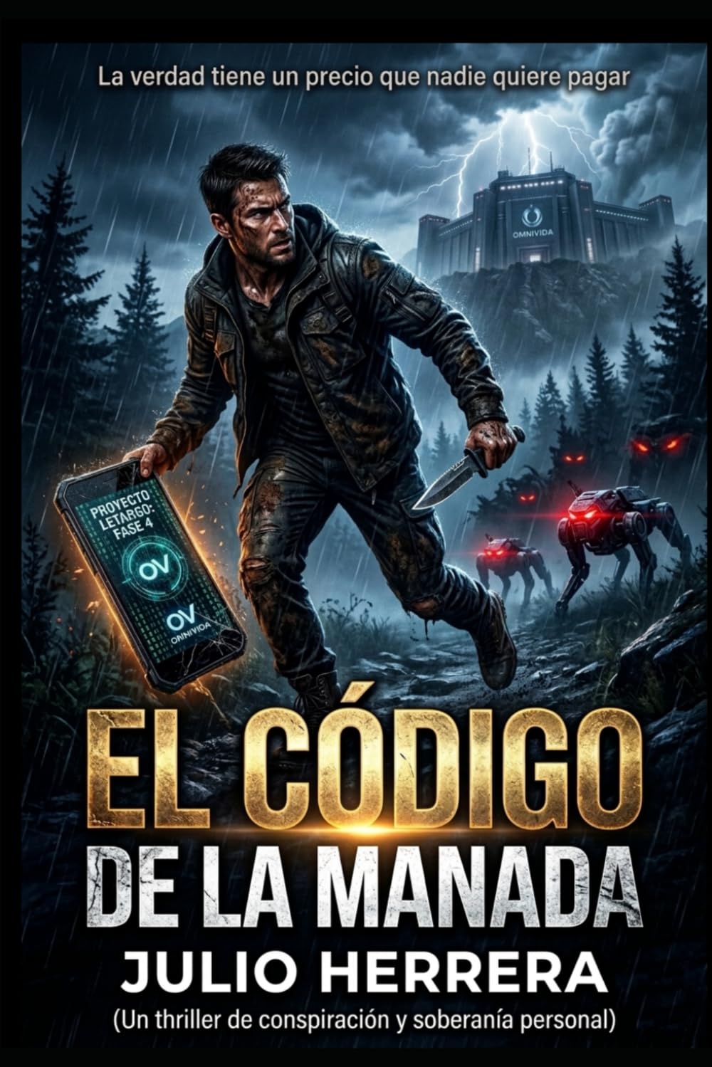 El Código de la Manada: La verdad tiene un precio que nadie quiere pagar
