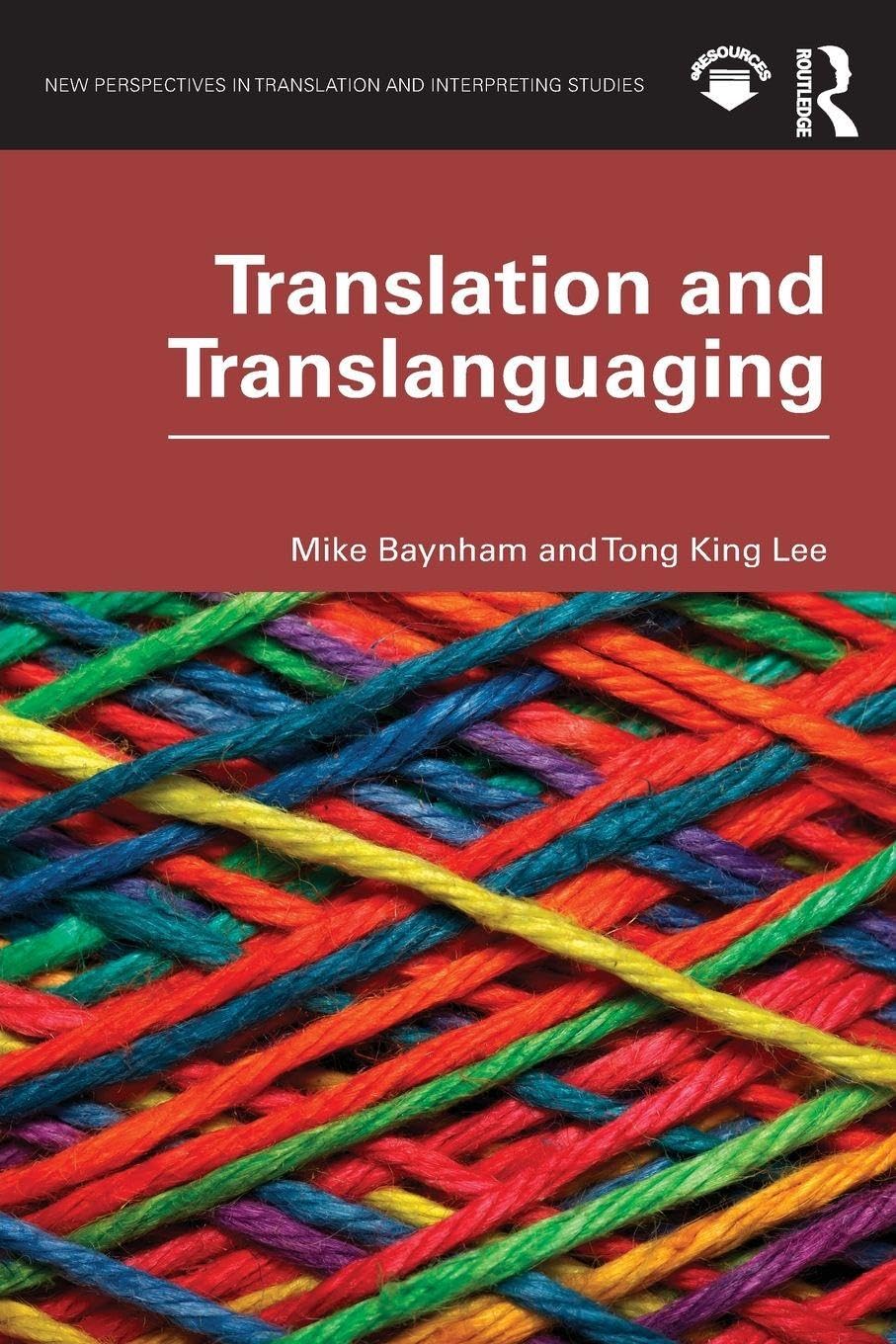 Translation and Translanguaging (New Perspectives in Translation and Interpreting Studies)