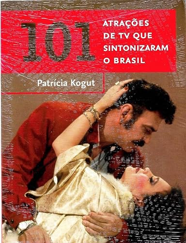 101 atrações de TV que sintonizaram o Brasil