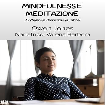 Mindfulness e Meditazione Audiolibro di Owen Jones episode artwork