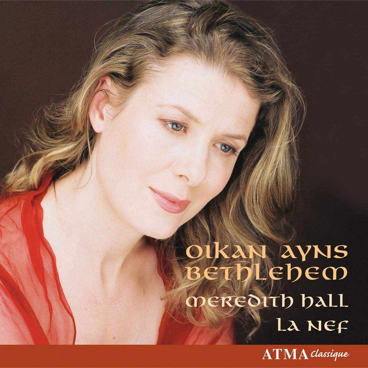 Oikan Ayns Bethlehem [Audio CD] Meredith Hall; Ranald Rankin; Sylvain Bergeron; Thomas Ravenscroft; Robert Burns; Anonymous, Scottish; Anonymous, English; Scottish Traditional; Irish Traditional and Christmas Traditional