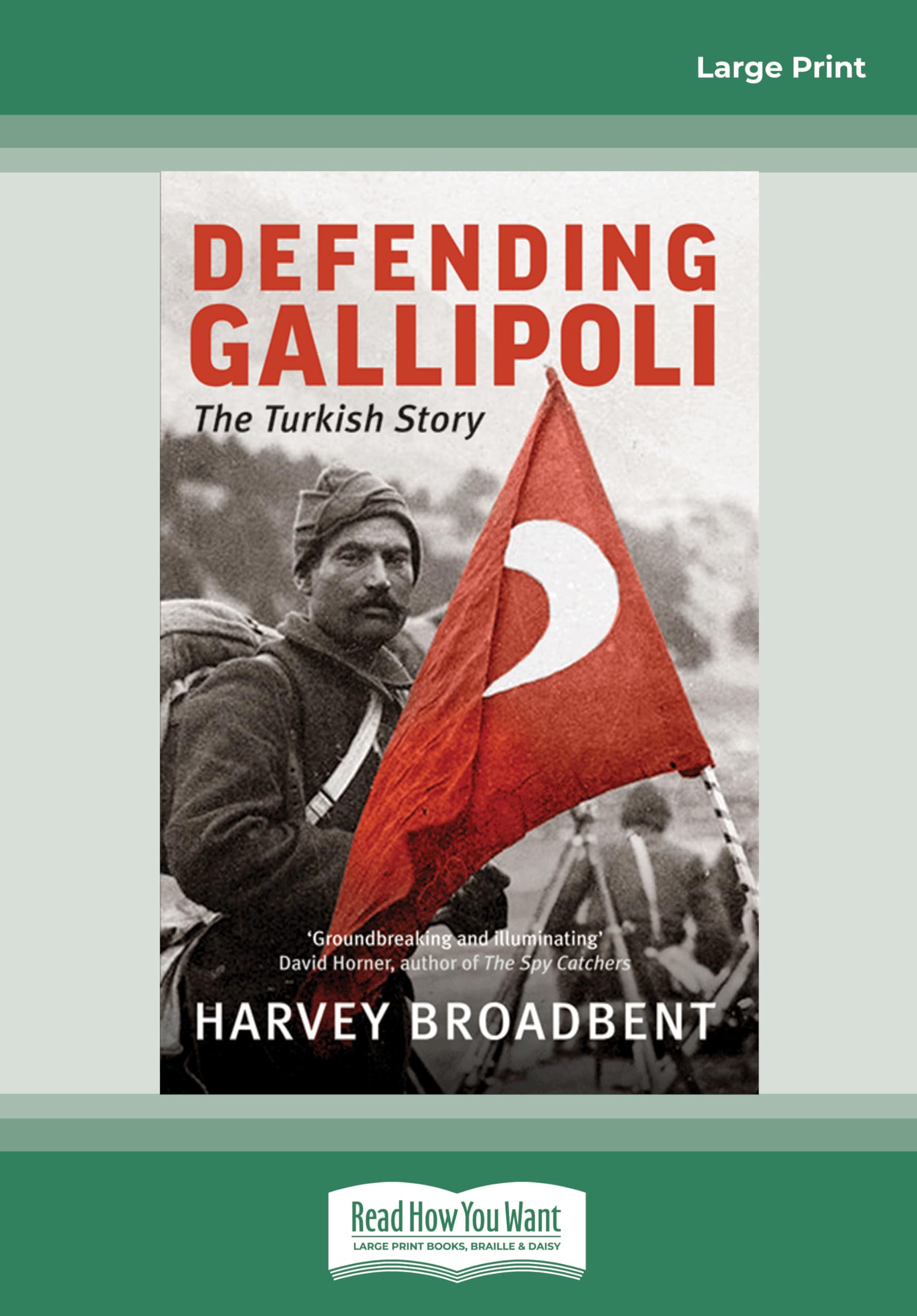Defending Gallipoli: The Turkish Story