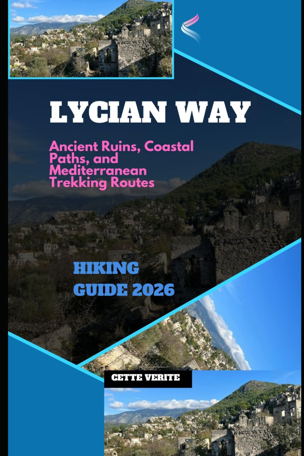 LYCIAN WAY HIKING GUIDE 2026: ANCIENT RUINS, COASTAL PATHS, AND MEDITERRANEAN TREKKING ROUTES