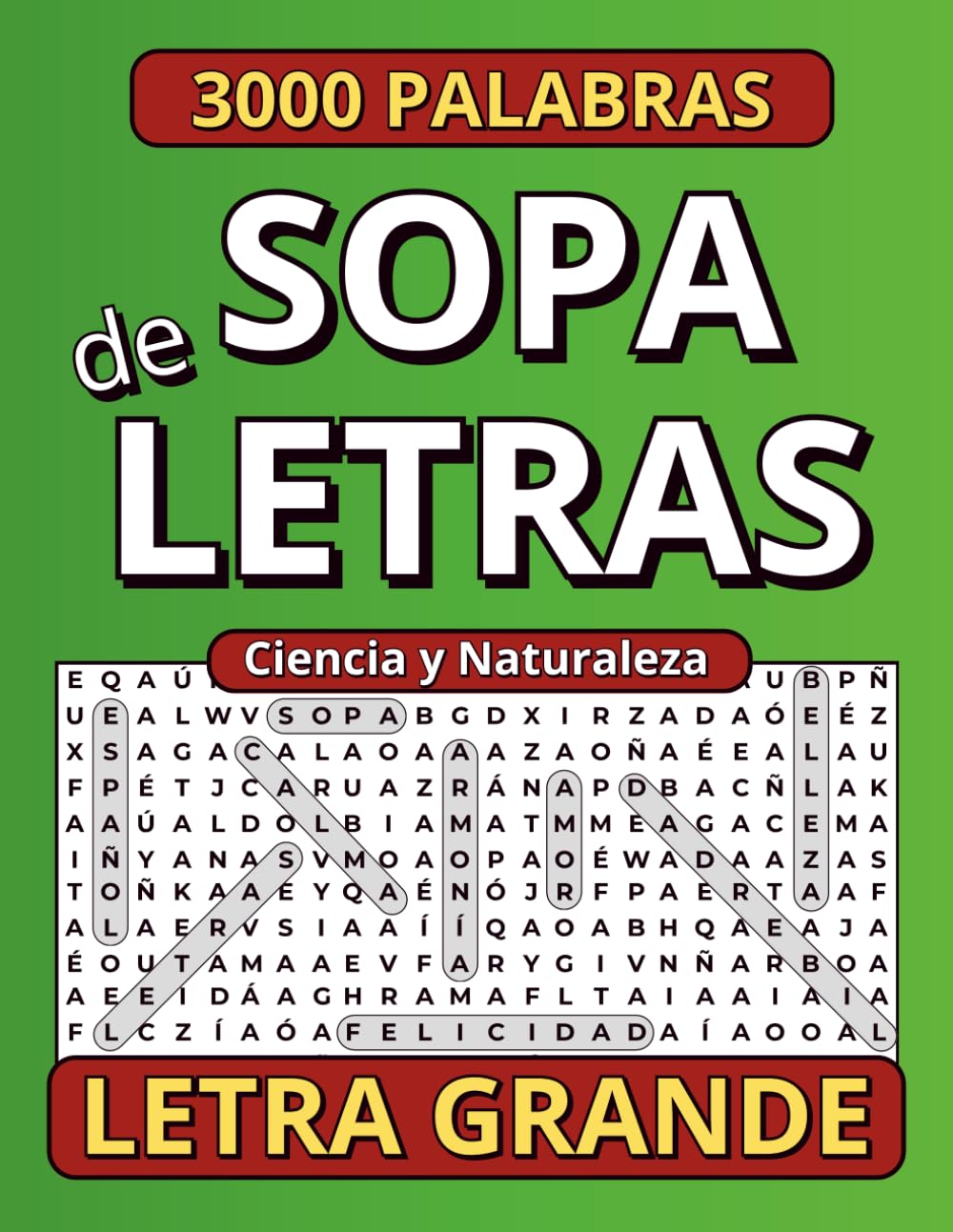 Sopa de Letras en Español para Adultos con Letra Grande: Ciencia, Naturaleza y el Mundo para Relajarse y Disfrutar (Regalos para Personas Mayores)
