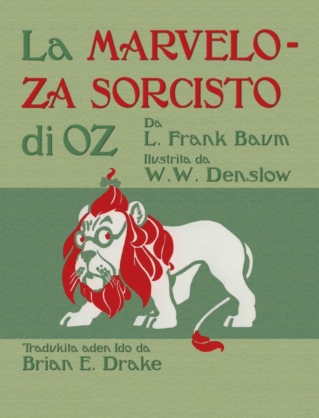 La Marveloza Sorcisto di Oz: The Wonderful Wizard of Oz in Ido