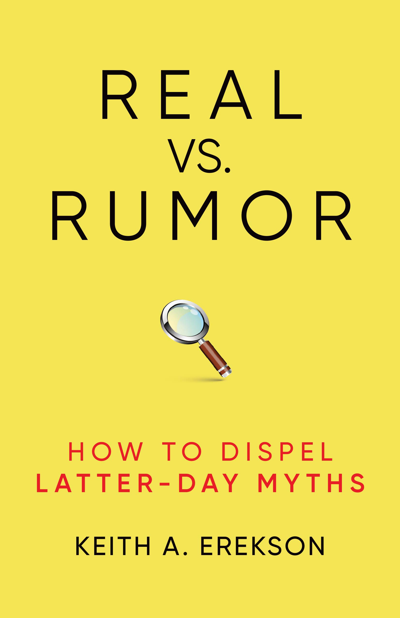 Buy Real vs. Rumor: How to Dispel Latter-day Myths — BookShops.in