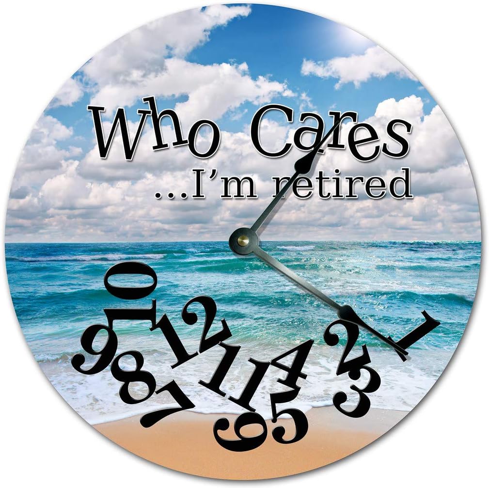10.5" WHO Cares I'm Retired Seashore Clock - Large 10.5" Wall Clock - Home Decor Clock