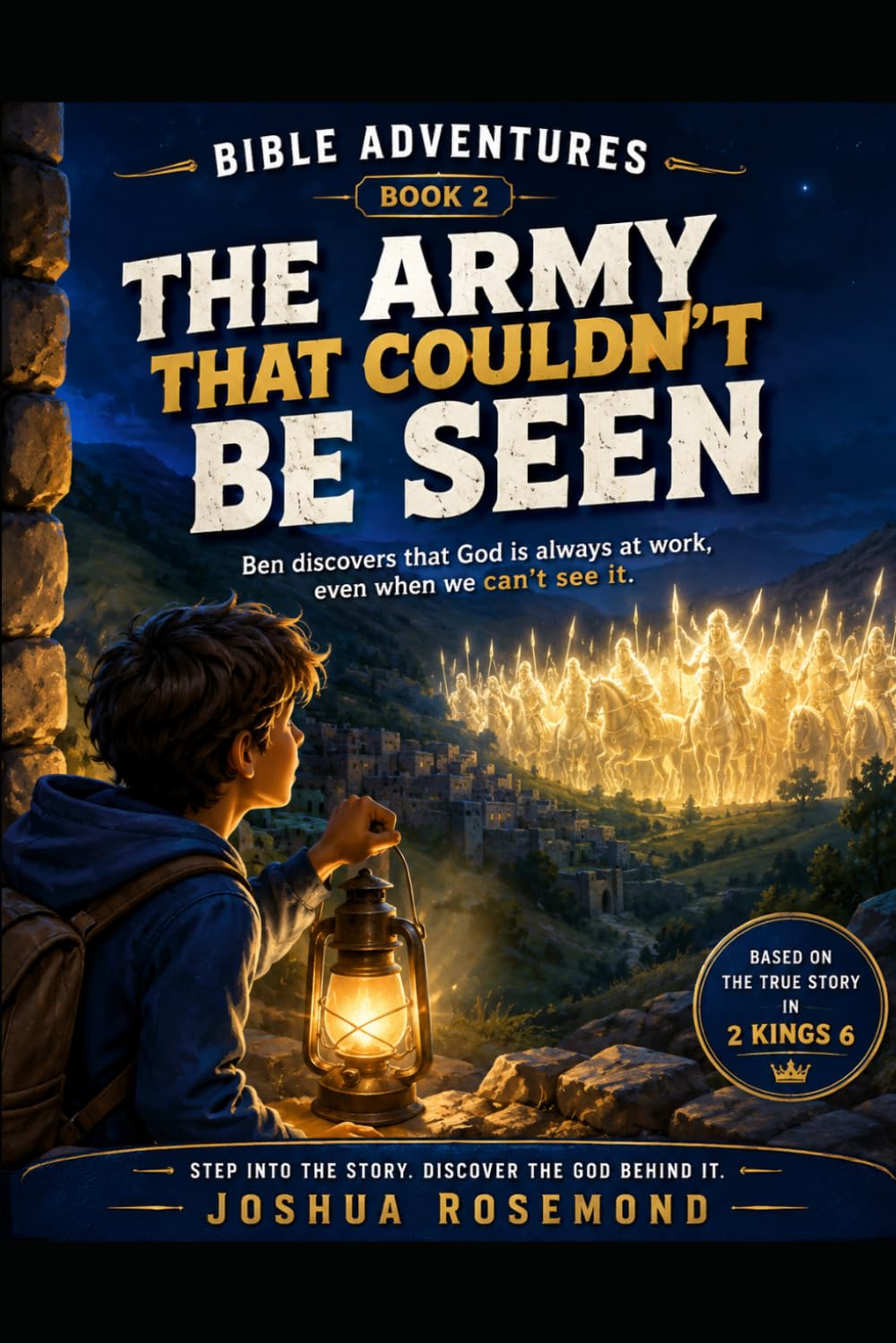THE ARMY THAT COULDNT BE SEEN (A Bible Adventure Novel Series)