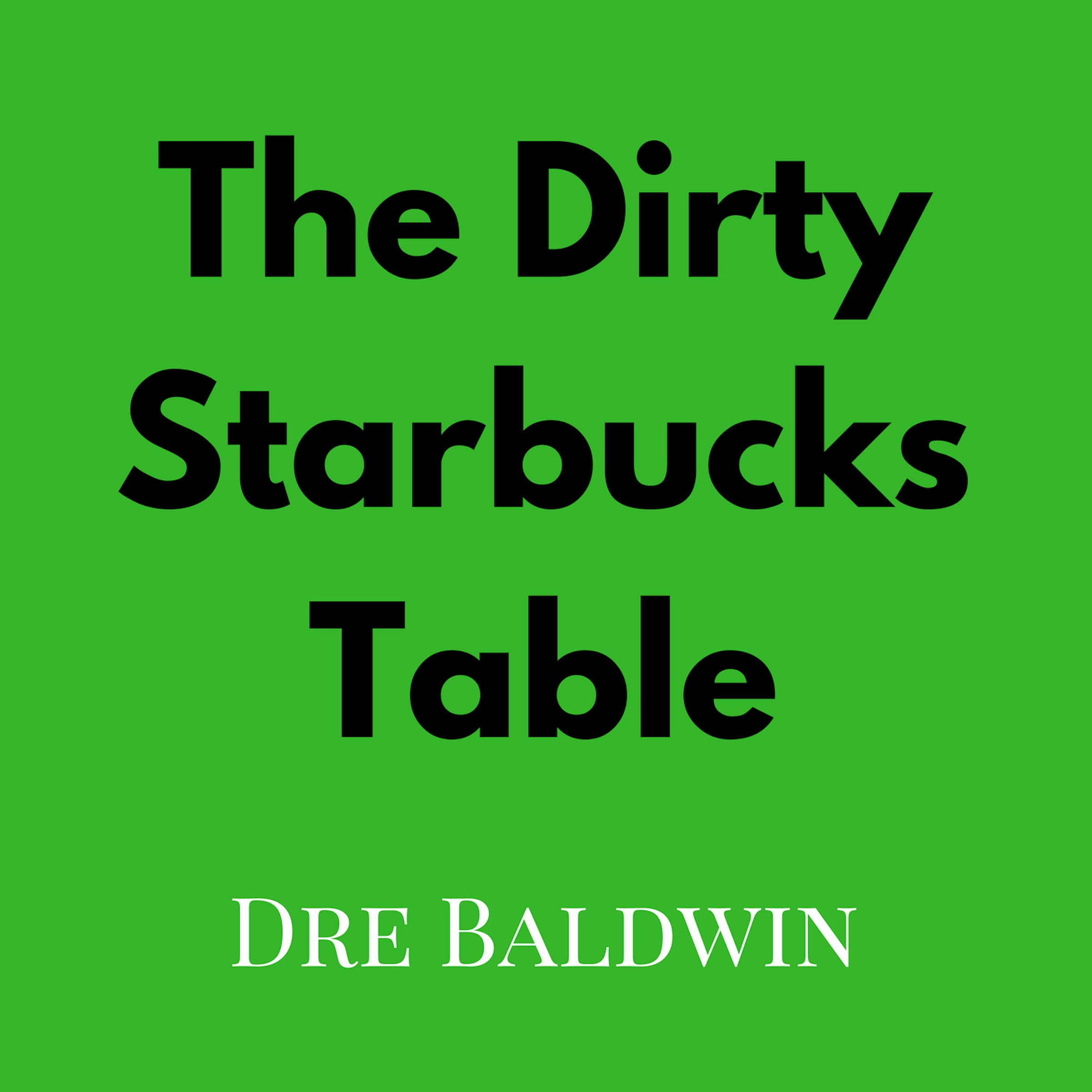 Cover art for The Dirty Starbucks Table