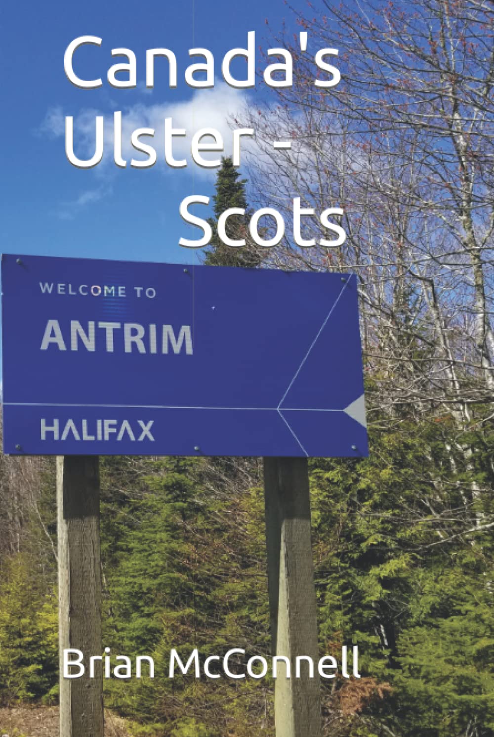Canada's Ulster - Scots