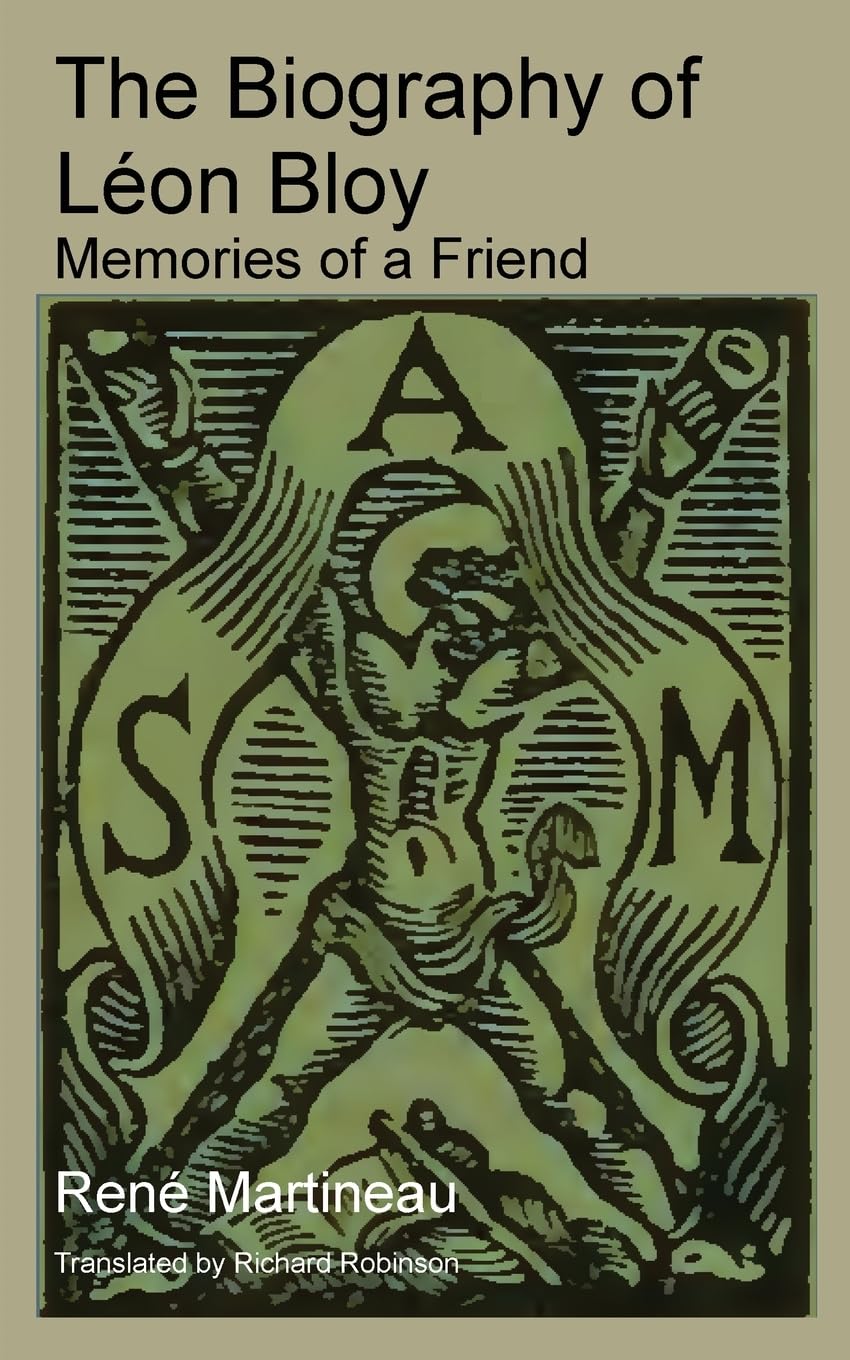 The Biography of Léon Bloy: Memories of a Friend