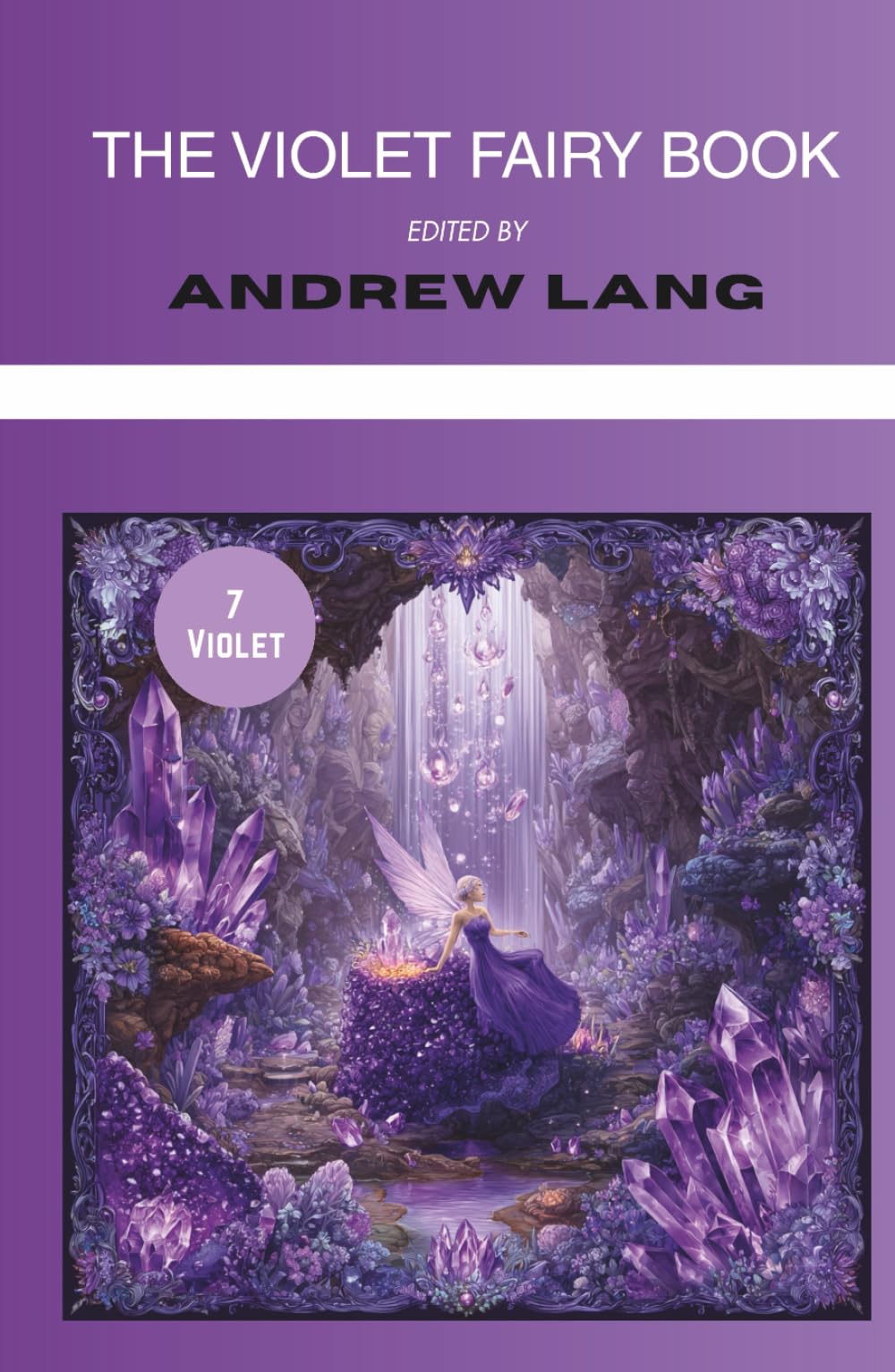 The Violet Fairy Book (Annotated): Collected Tales for Children (Illustrated)