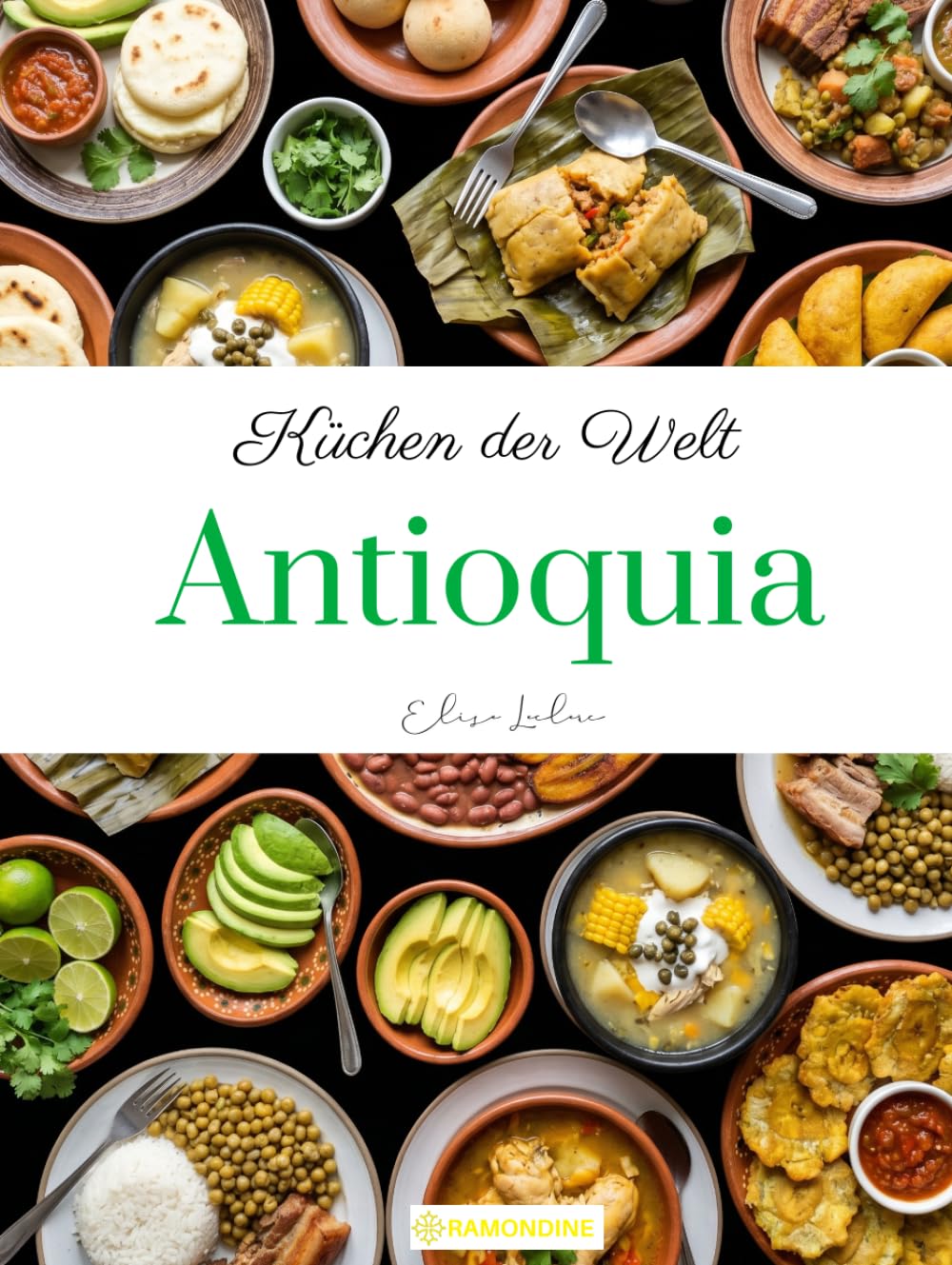 Küchen der Welt: Antioquia