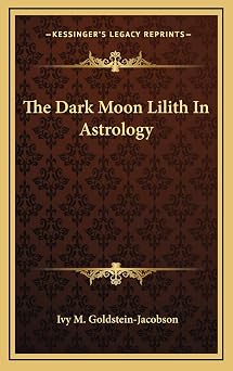 The Dark Moon Lilith In Astrology