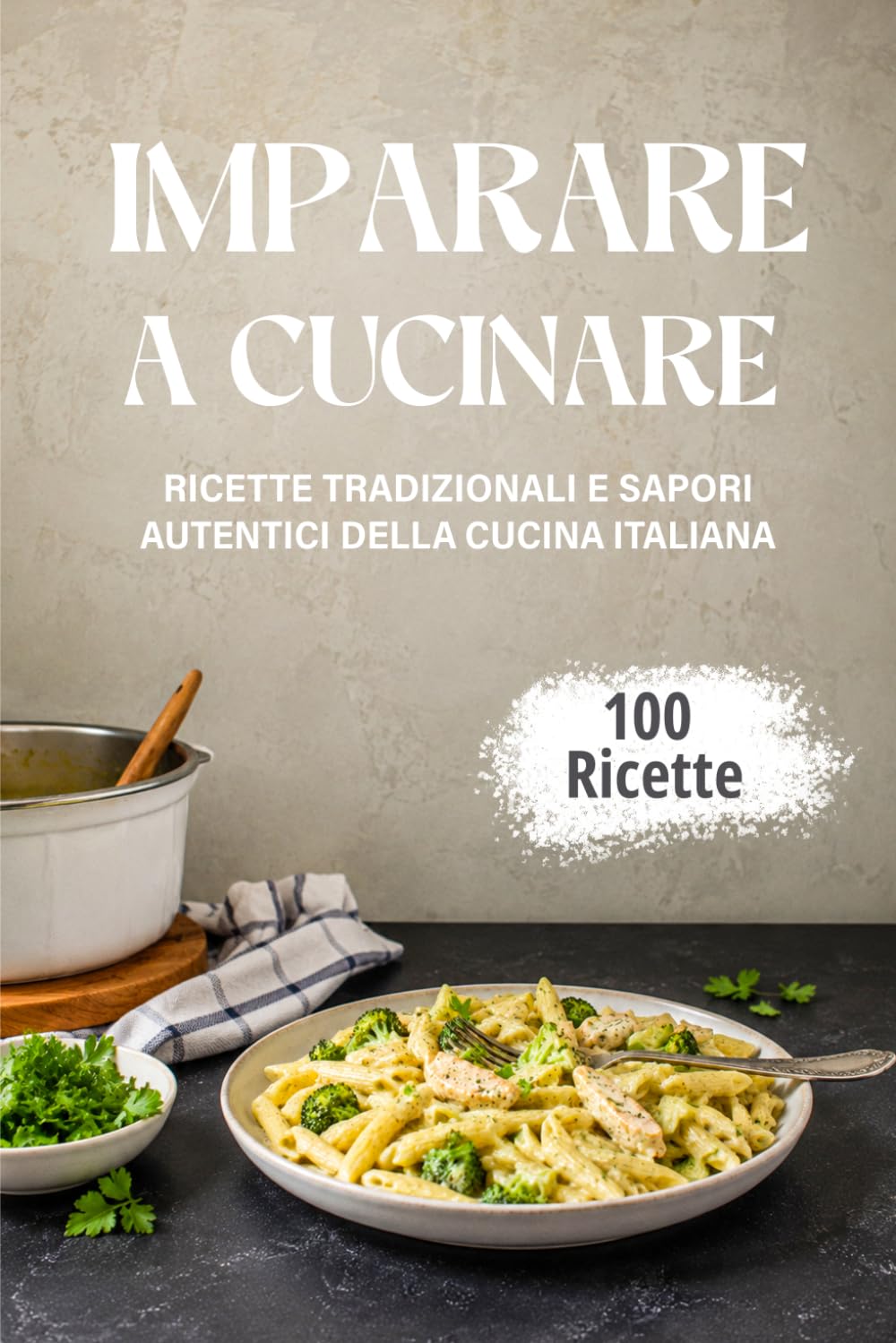 Imparare A Cucinare: Ricette Tradizionali E Sapori Autentici Della Cucina Italiana