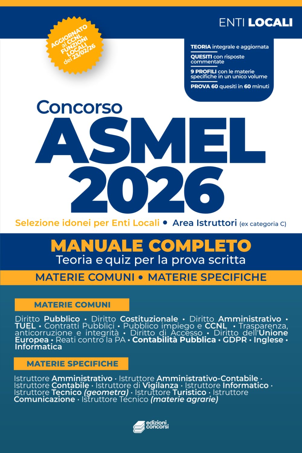 Concorso Asmel 2026 Selezione idonei per Enti Locali: Teoria integrale delle materie comuni e delle materie specifiche dei nove profili