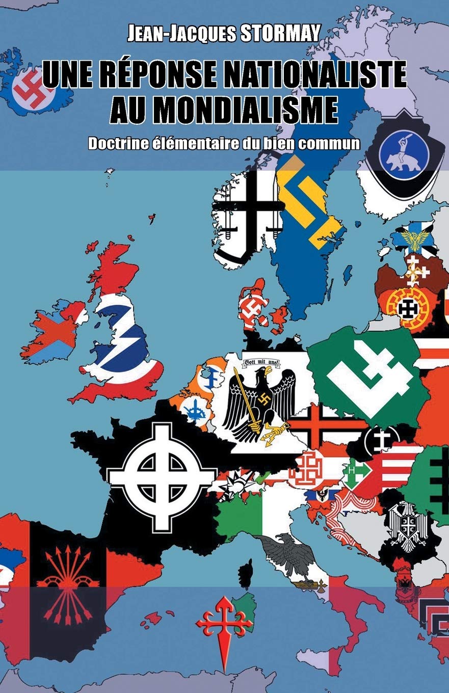 Une réponse nationaliste au mondialisme: Doctrine élémentaire du bien commun