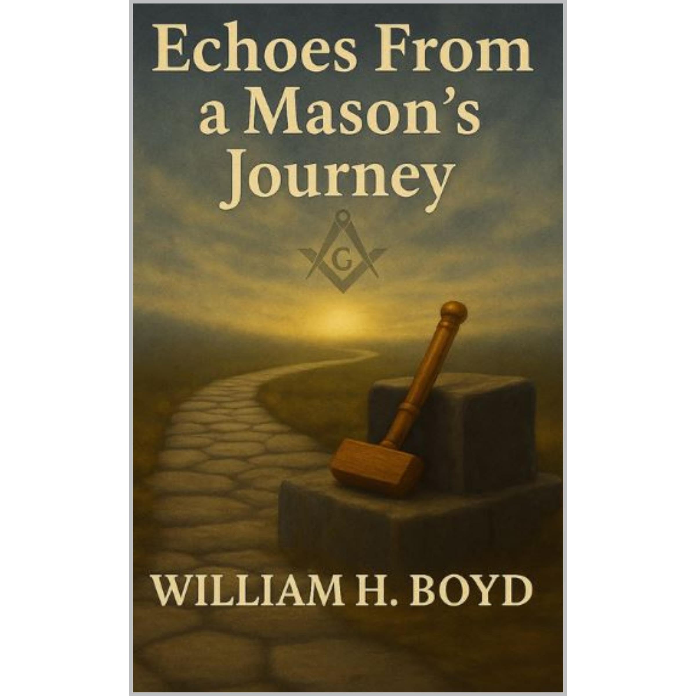 Echoes From a Masons Journey