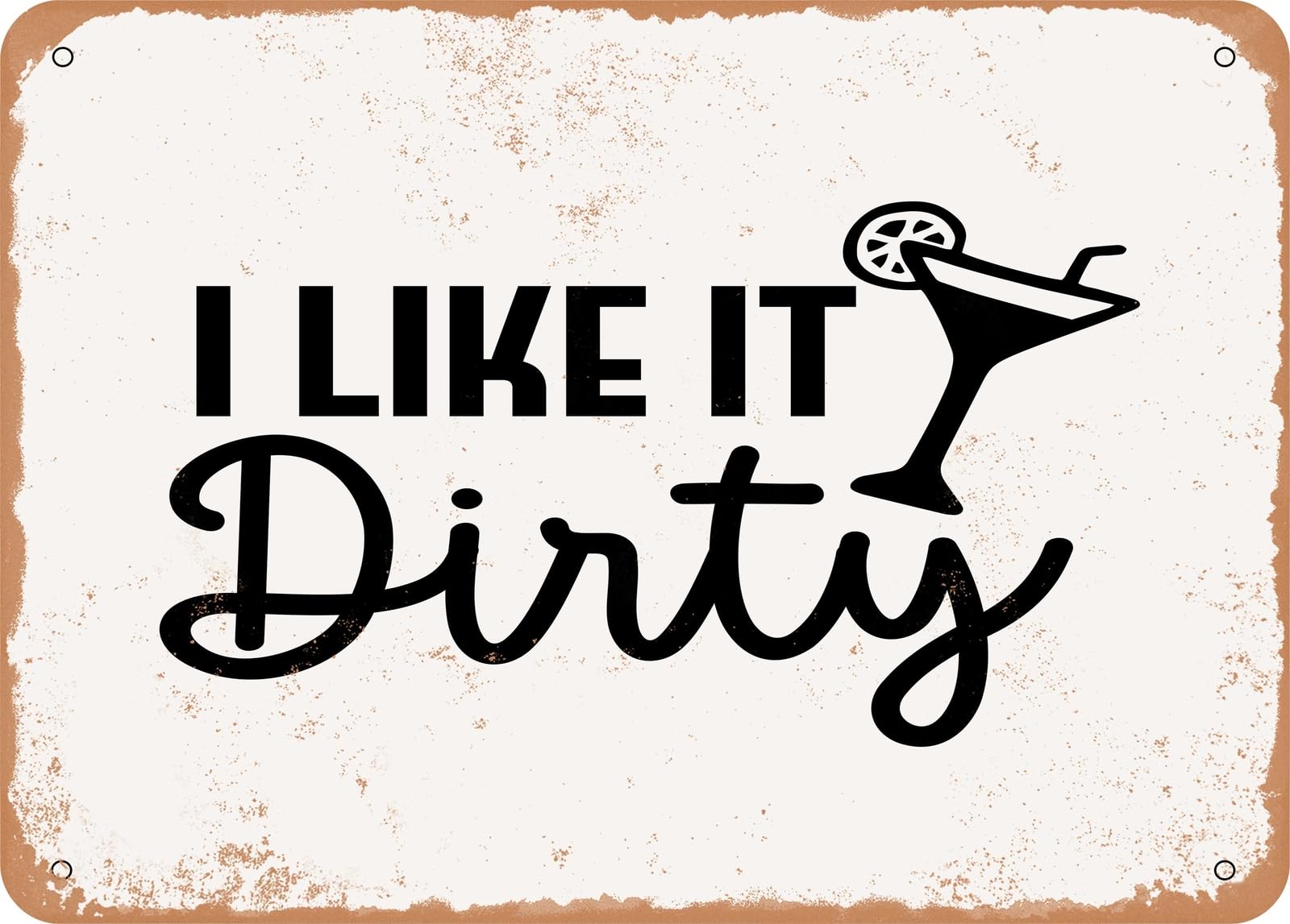 Miaomansenstore Metal Sign - I Like It Dirty - Vintage Look Sign Home Decor