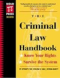 The Criminal Law Handbook: Know Your Rights, Survive the System