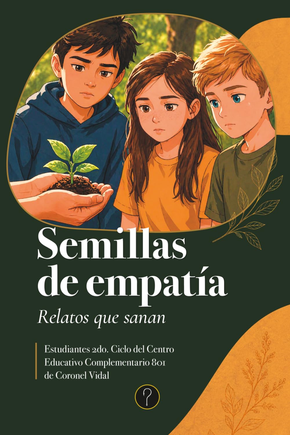Semillas de empatía: Relatos que sanan