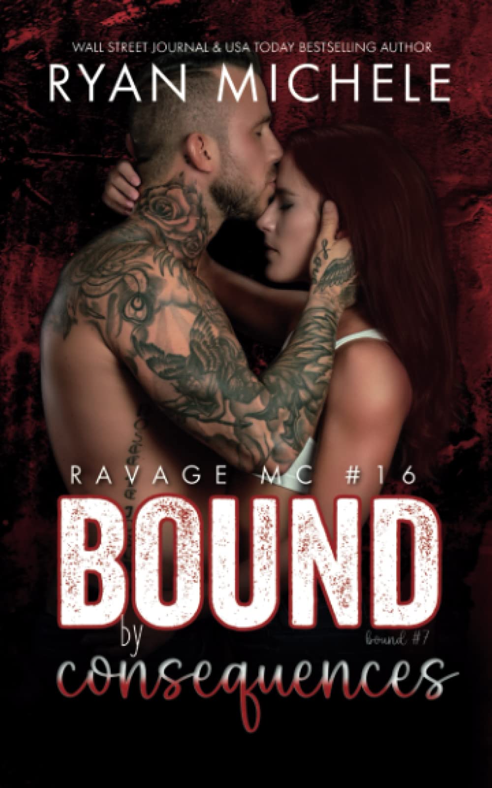 Bound by Consequences (Ravage MC #16): A Motorcycle Club Romance (Bound #7)