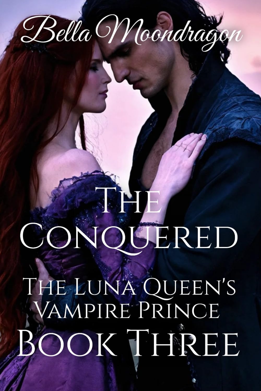 The Conquered: The Luna's Vampire Prince Book 3