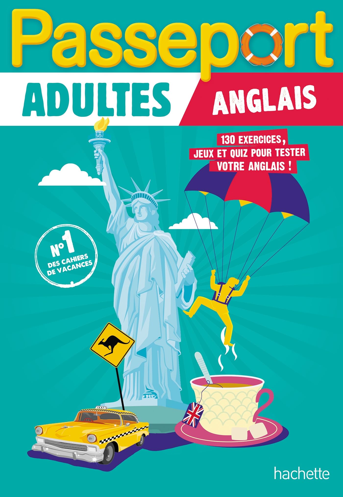 Passeport Adultes - Anglais - Cahier de vacances 2026: 130 exercices, jeux et quiz pour tester votre anglais !