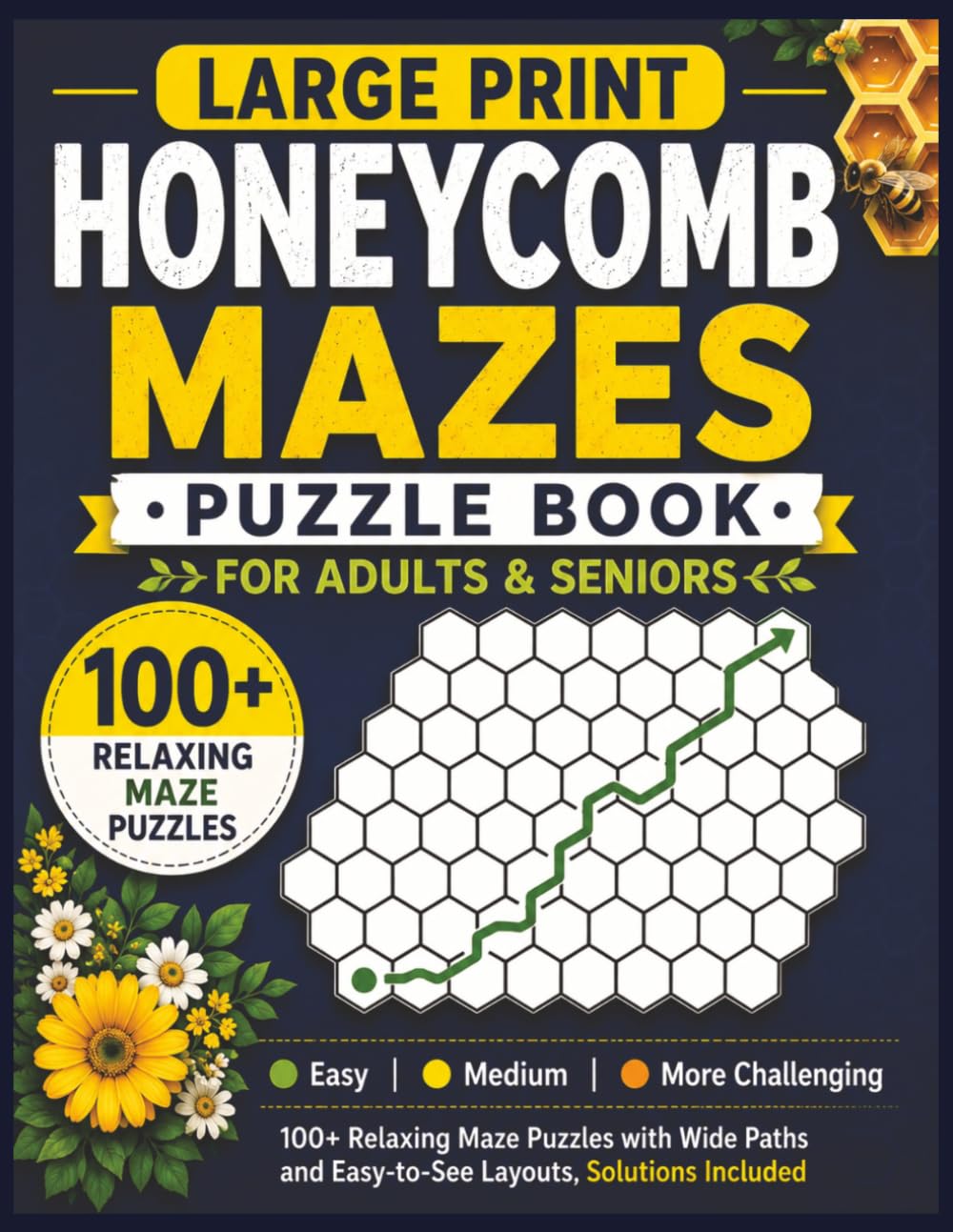Large Print Honeycomb Mazes for Adults and Seniors: 100+ Relaxing Hexagon Maze Puzzles for Adults and Seniors | Wide Paths and Easy-to-See Layouts | ... Book with Solutions (Senior Puzzle Series)