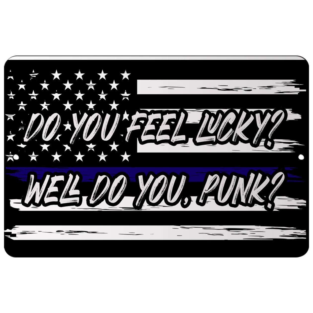 Makoroni - DO You Feel Lucky Well DO You Punk Police - Street Sign 12