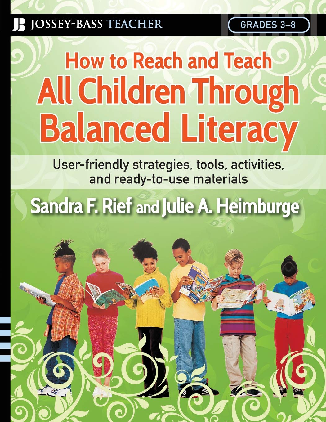 How to Reach and Teach All Children Through Balanced Literacy: 88 (J-B Ed: Reach and Teach)
