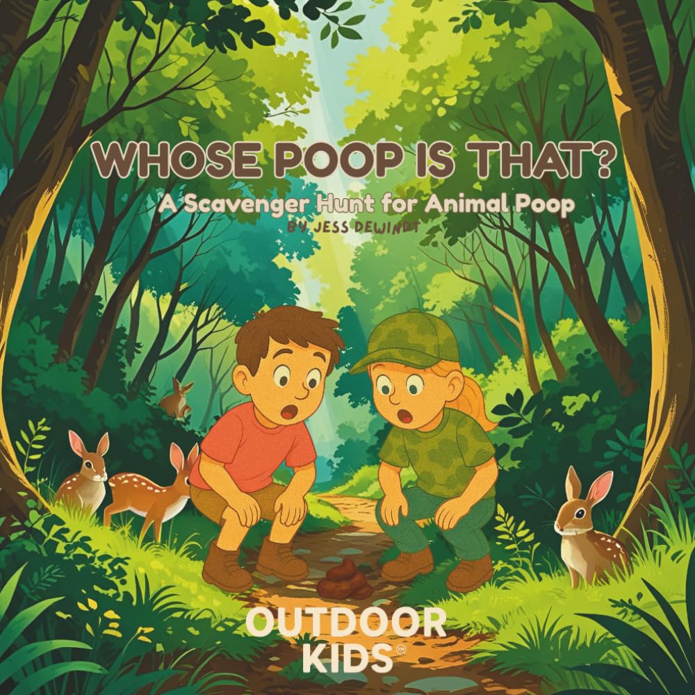 WHOSE POOP IS THAT?: A Scavenger Hunt for Animal Poop (Outdoor Kids)