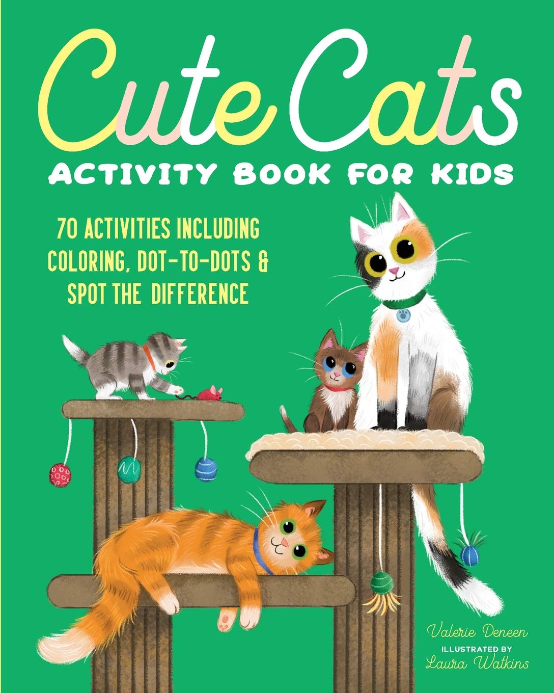 Cute Cats Activity Book for Kids 70 Activities Including Coloring, DottoDots & Spot the